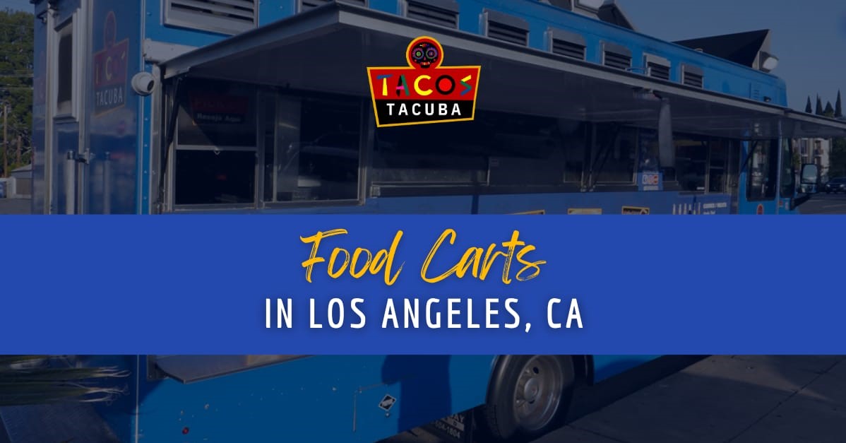 Food Carts In Los Angeles