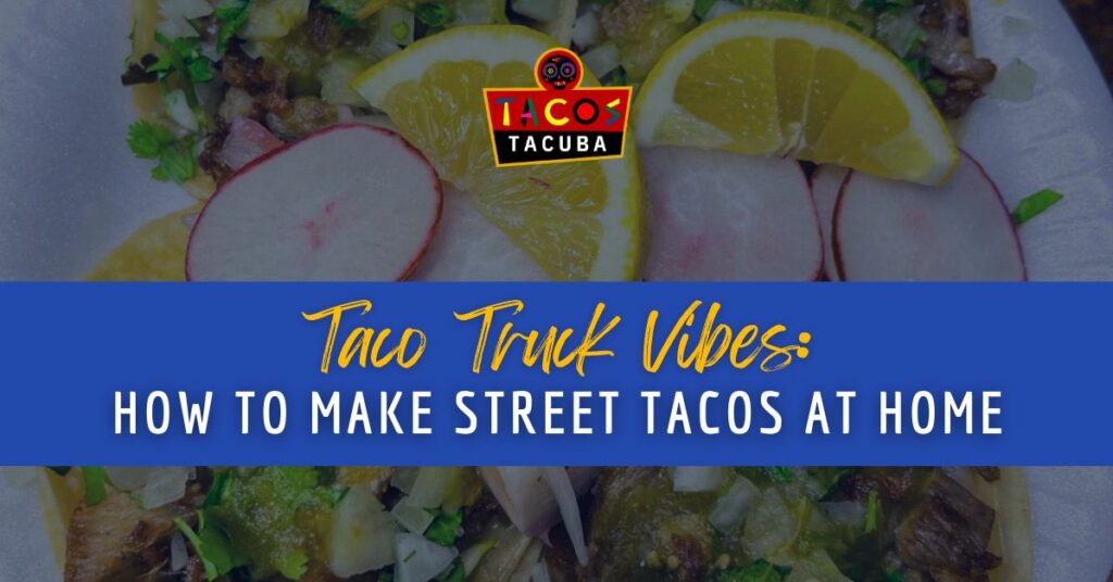 how to make street tacos